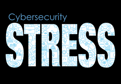 Are You Using These Solutions To Cybersecurity Stress?